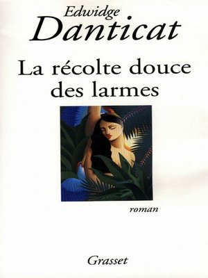 cover image of La récolte douce des larmes